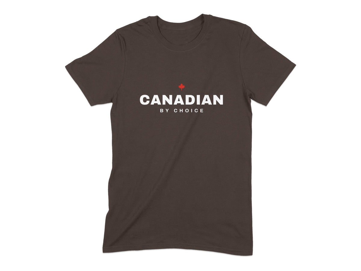 Brown t-shirt with white "CANADIAN BY CHOICE" text and red maple leaf.