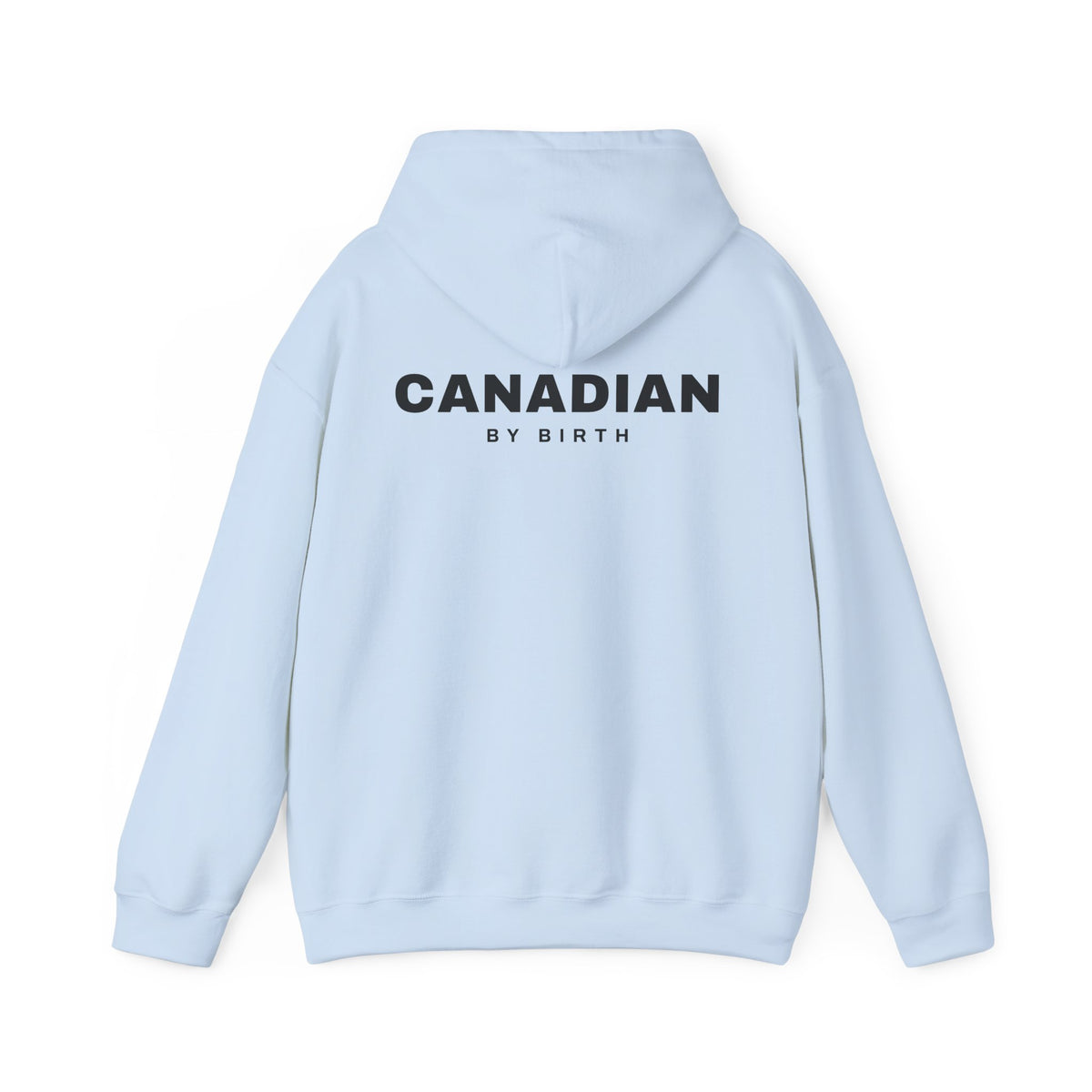 Canadian By Birth Back Print Hoodie