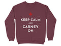 Maroon sweatshirt with white text "KEEP CALM AND CARNEY ON" and red maple leaf.