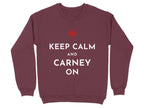 Maroon sweatshirt with white text "KEEP CALM AND CARNEY ON" and red maple leaf.