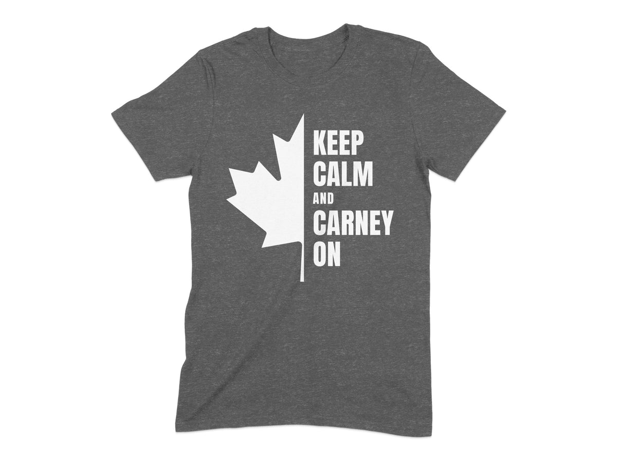 Dark grey t-shirt with white text "Keep Calm and Carney On" and a Canadian maple leaf.