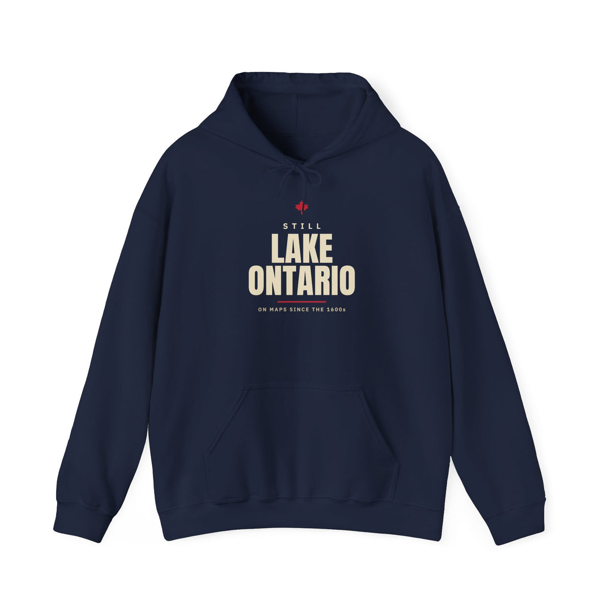 Navy hoodie with "Still Lake Ontario On Maps Since the 1600s" text.
