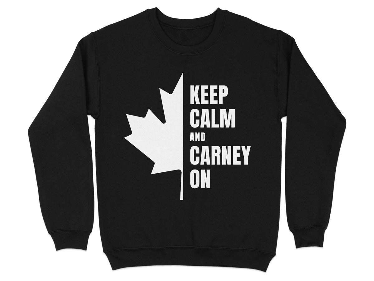 Black sweatshirt with white Canadian maple leaf and "Keep Calm and Carney On" text.