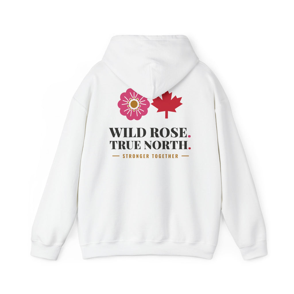 White hoodie with "Wild Rose. True North. Stronger Together." text and graphics.