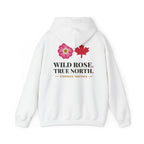 White hoodie with "Wild Rose. True North. Stronger Together." text and graphics.