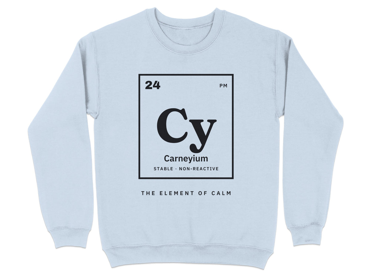Light blue sweatshirt with "Carneyium" periodic table element design.