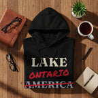 Black hoodie with text: Lake, Ontario, America crossed out.