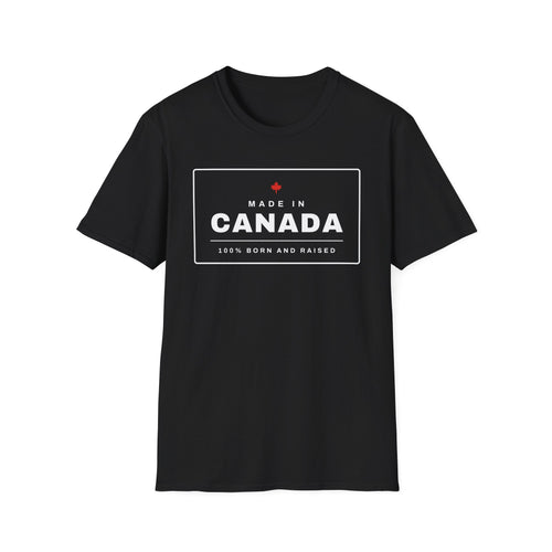 Black t-shirt with a white rectangle on the chest that reads "MADE IN CANADA 100% BORN AND RAISED."
