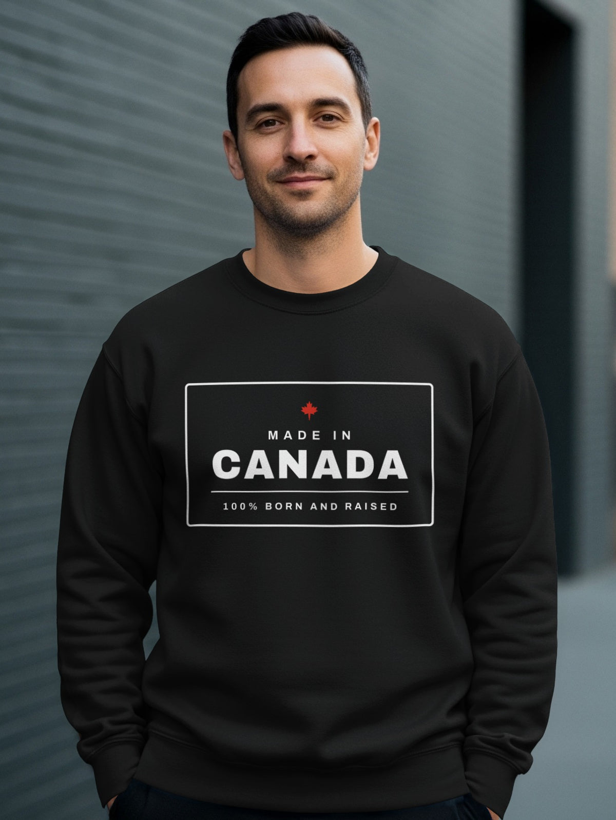 Black sweatshirt with "Made in Canada 100% Born and Raised" text.