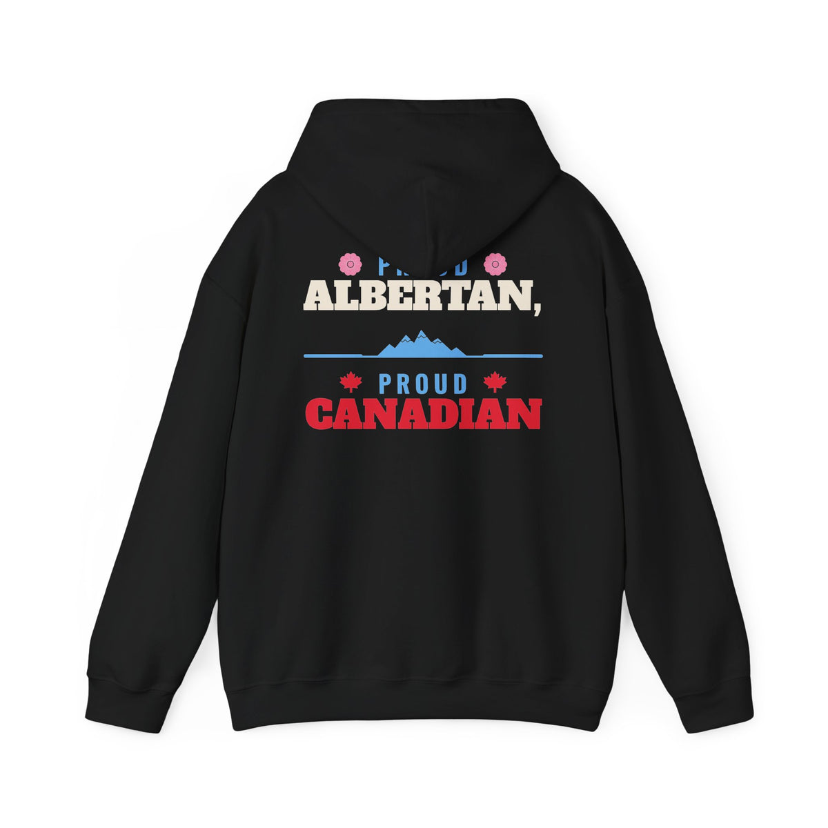 Black hoodie with "Proud Albertan, Proud Canadian" text and mountain graphic.