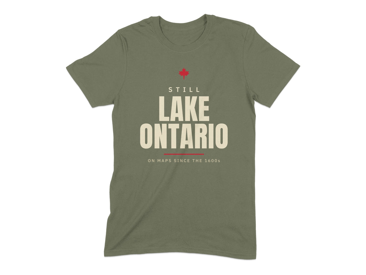Olive green t-shirt with "Still Lake Ontario" text and a red maple leaf.