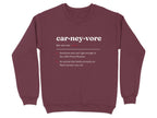 Burgundy sweatshirt with "car-ney-vore" definition printed in white text.
