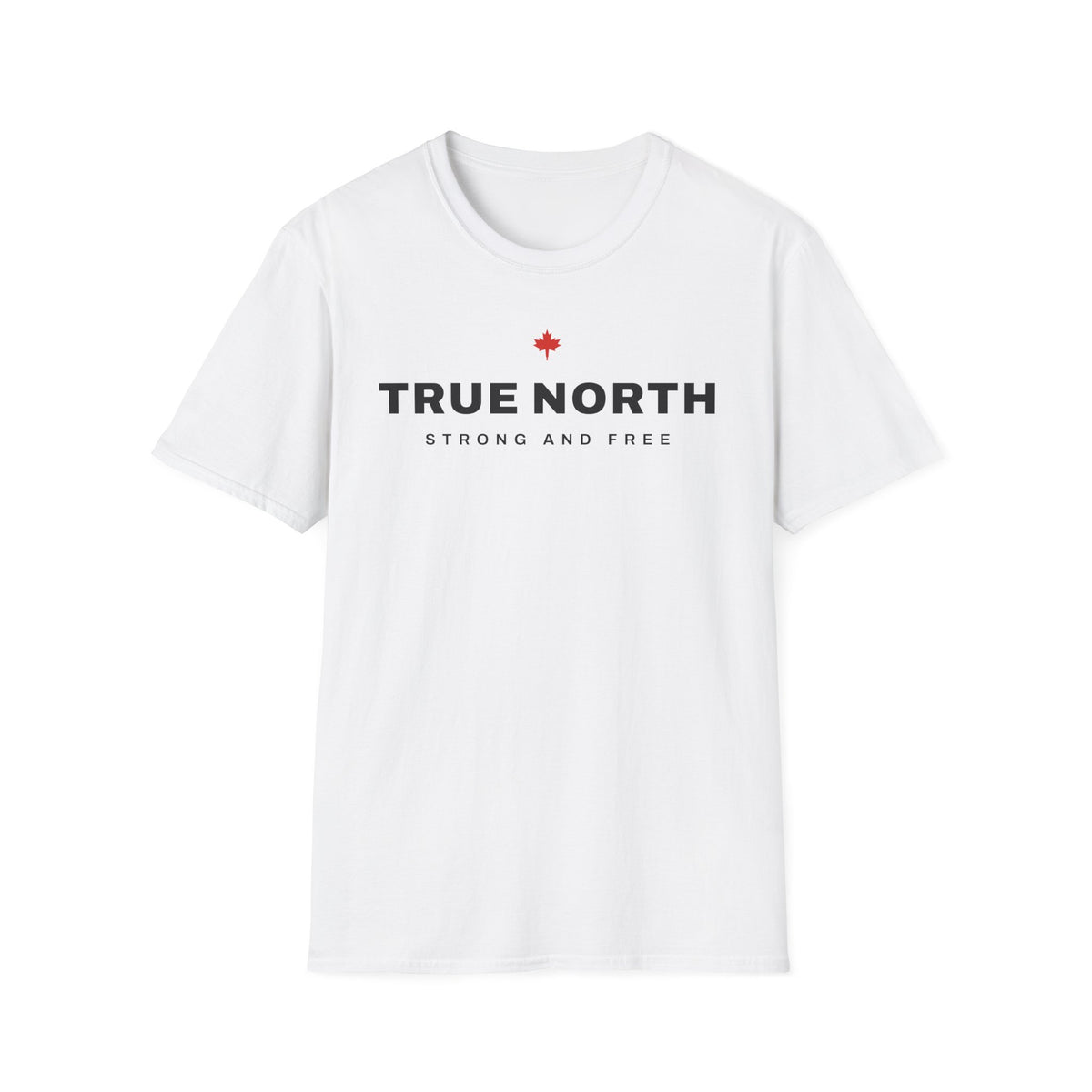 White t-shirt with "TRUE NORTH STRONG AND FREE" and a maple leaf.