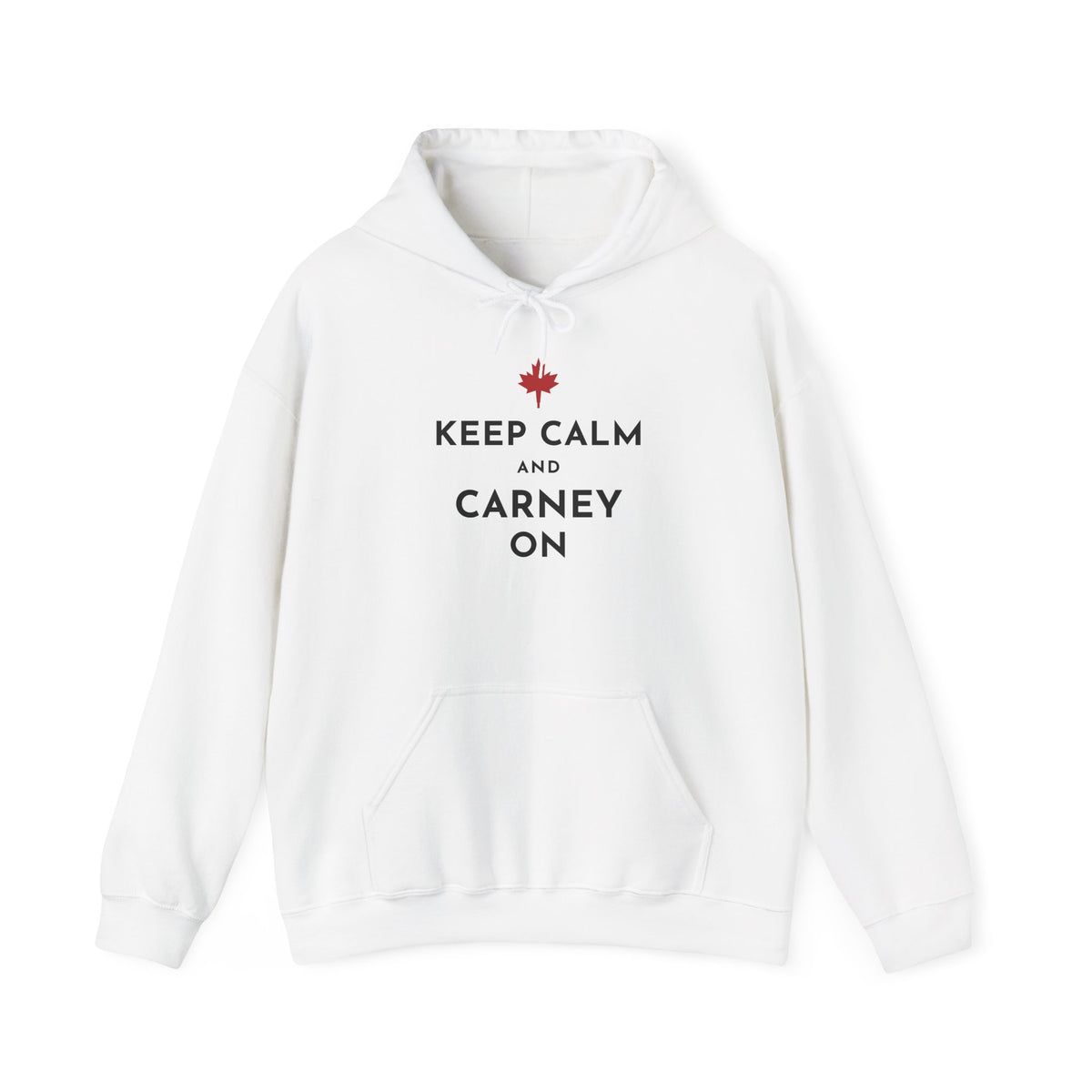 White hoodie with text "KEEP CALM AND CARNEY ON" and a Canadian maple leaf.