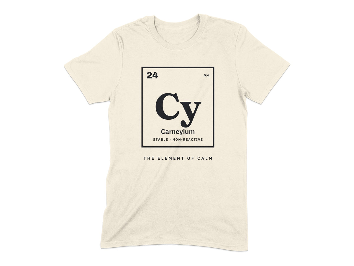 Light cream t-shirt with a black periodic table element box reading "24 Cy Carneyium Stable Non-Reactive".