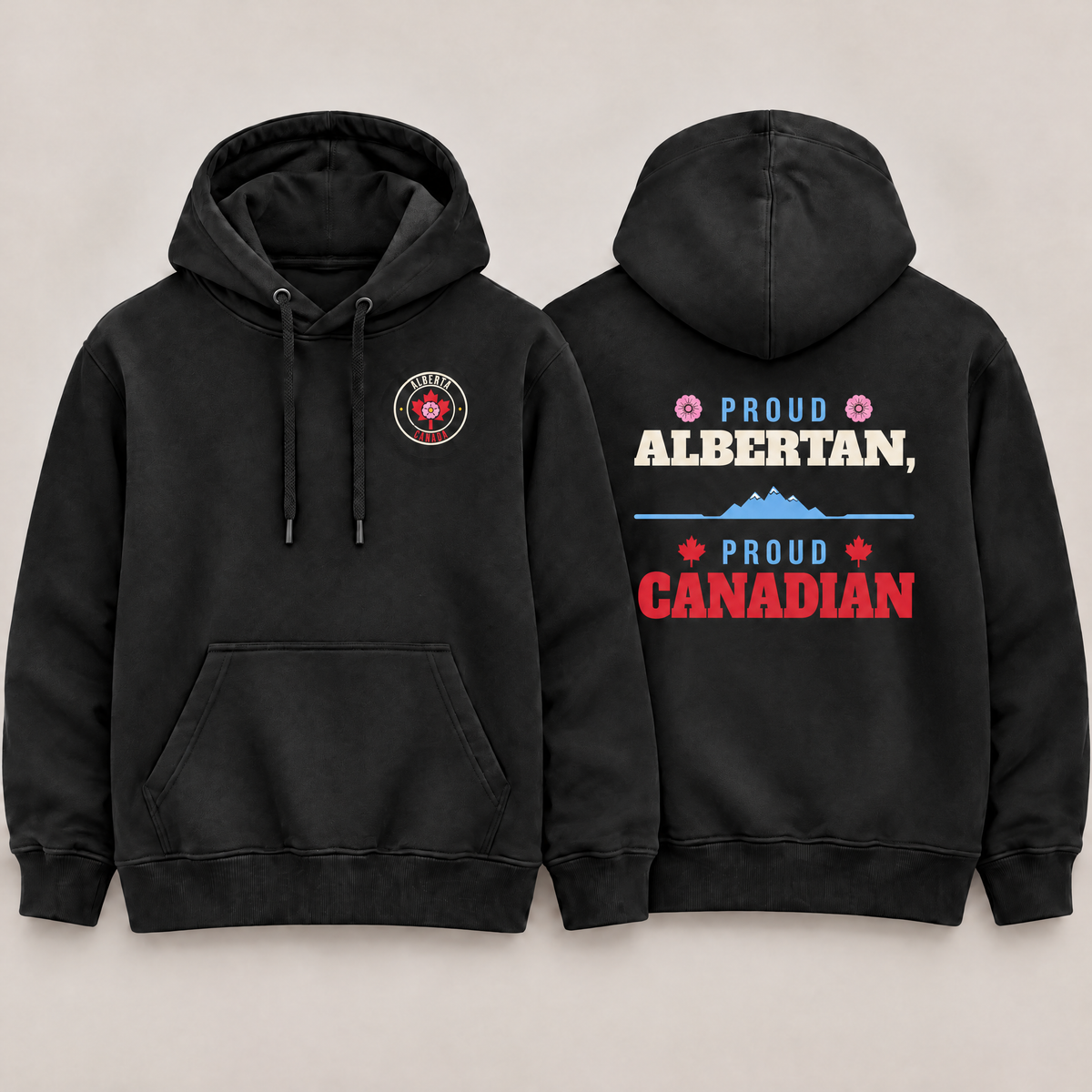Proud Albertan Proud Canadian Back Print Hoodie
